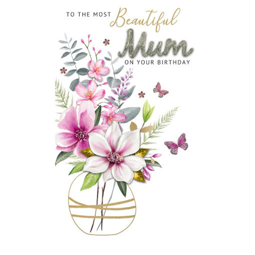 Picture of TO THE MOST BEAUTIFUL MUM ON YOUR BIRTHDAY